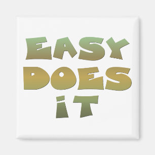 Íman Slogan de recuperação Easy Does It Cote Texto Do