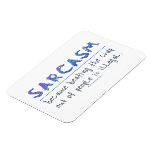 Íman Slogan engraçado de SlipperyJoe's Sarcasm dizendo