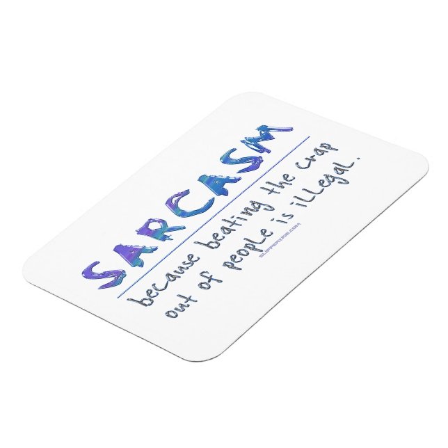 Íman Slogan engraçado de SlipperyJoe's Sarcasm dizendo  (Left Side)