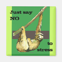 Íman Sloth - Apenas diga não