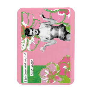 Íman Snarky Vacation Magnet Que Dia É Esse?