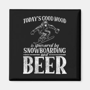 Íman Snowboard Beer Beer hoje é o bom humor