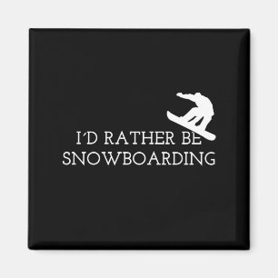 Íman Snowboard - Eu Preferencialmente Snowboard