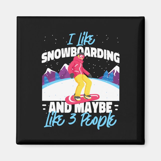 Íman Snowboard Snowboard Eu Gosto De Snowboard E Maio (Frente)