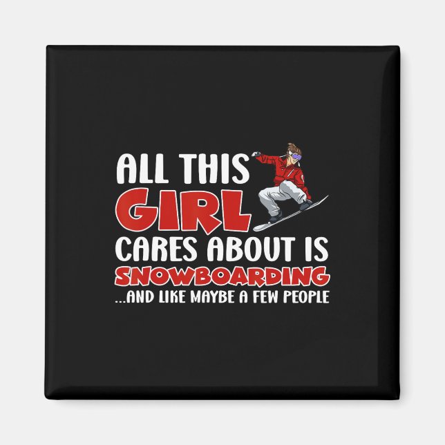 Íman Snowboarden Tudo O Que Esta Garota Se Preocupa É A (Frente)