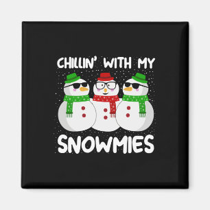 Íman Snowman Christmas Chillin With My Snowmies Ugly Gi