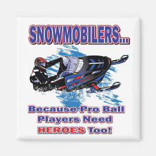 Íman Snowmobilerss-Porque-Pro-Ball-Players-Need-Heroes