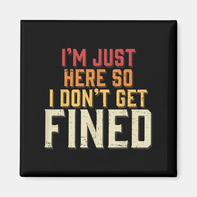 Íman Só estou aqui para não ser multado (Frente)