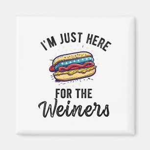 Íman Só estou aqui para Weiners Engraçado 4 de julho Ca