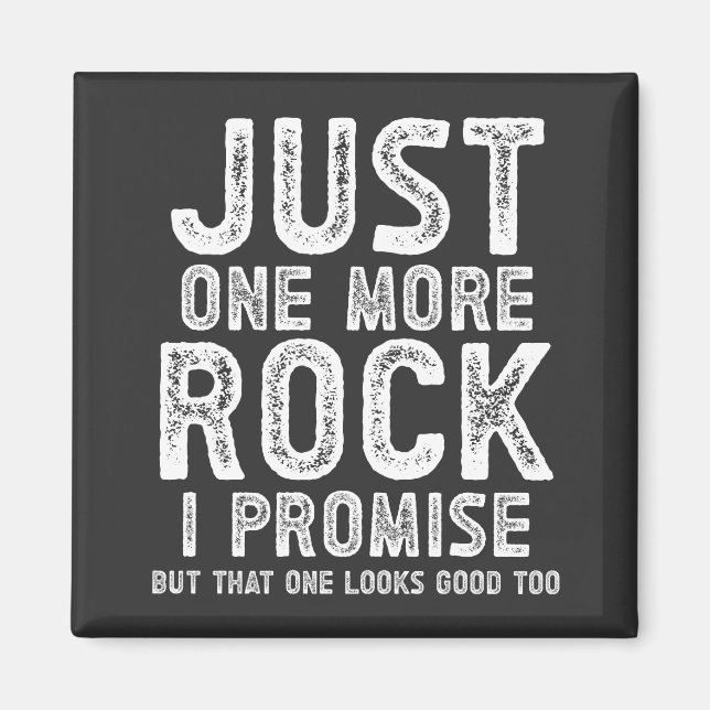 Íman Só Mais Uma Pedra Que Prometo Geólogo (Frente)