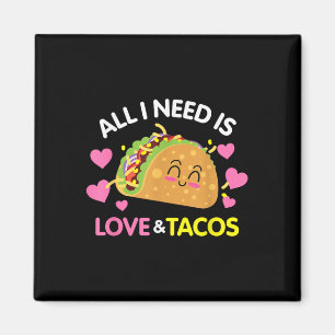 Íman Só Preciso De Amor E Tacos Dia de os namorados Eng