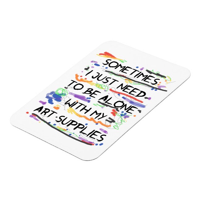 Íman Só Preciso Ficar Sozinha Com Meus Artigos De Arte (Left Side)