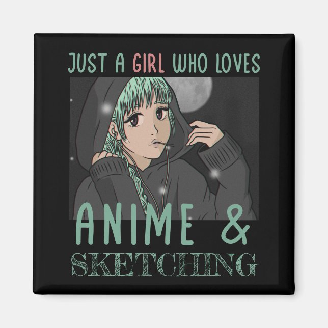 Íman Só uma garota que ama animação e esboço (Frente)