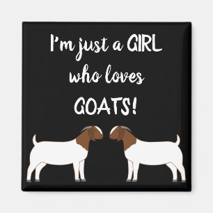 Íman Só uma garota que ama cabras - Boer Goat Magnet