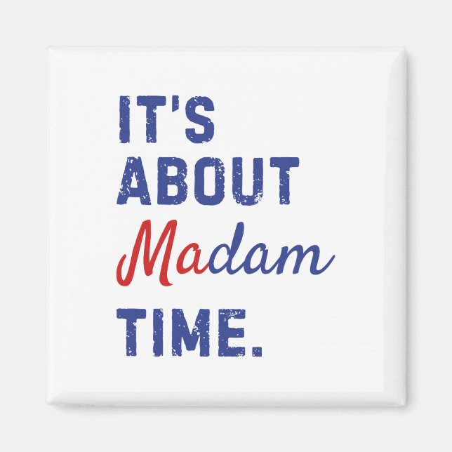 Íman Sobre Madam Time Kamala Harris 2024 Presidente (Frente)