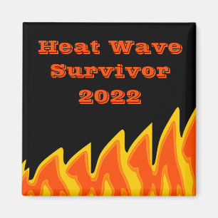Íman Sobrevivente de Onda de Calor 2022 Magnet