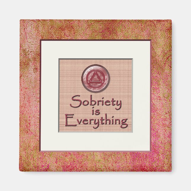 Íman SOBRIETY É TUDO O QUE A Sobriedade Recupera (Frente)