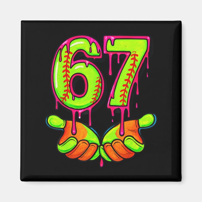 Íman Softball 67 Six Seven Funny Gen Alpha Meme Drip Te (Frente)