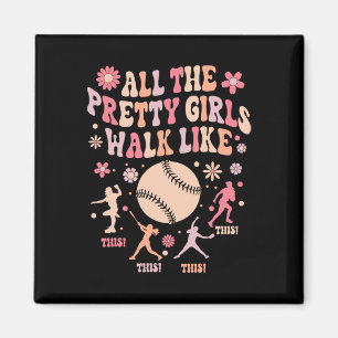 Íman Softbol Feminino Todas as Garotas Bonitas Andam As