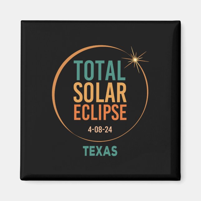 Íman Solar Eclipse Texas abril de 2024 Totalidade total (Frente)