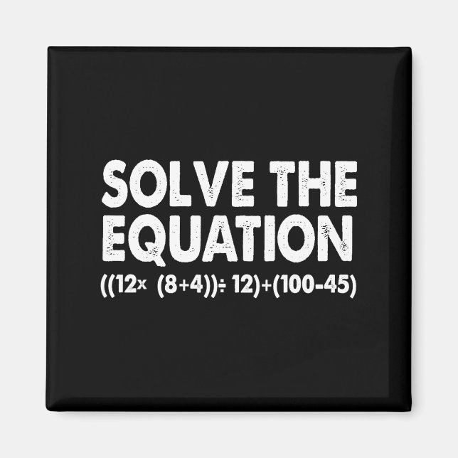 Íman Solve The Equation Funny Math Teacher 67 Meme Six  (Frente)