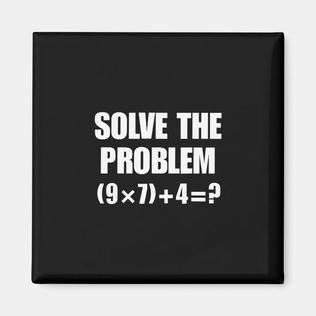 Íman Solve The Problem 67 Meme Six Seven Elementary Mat (Frente)