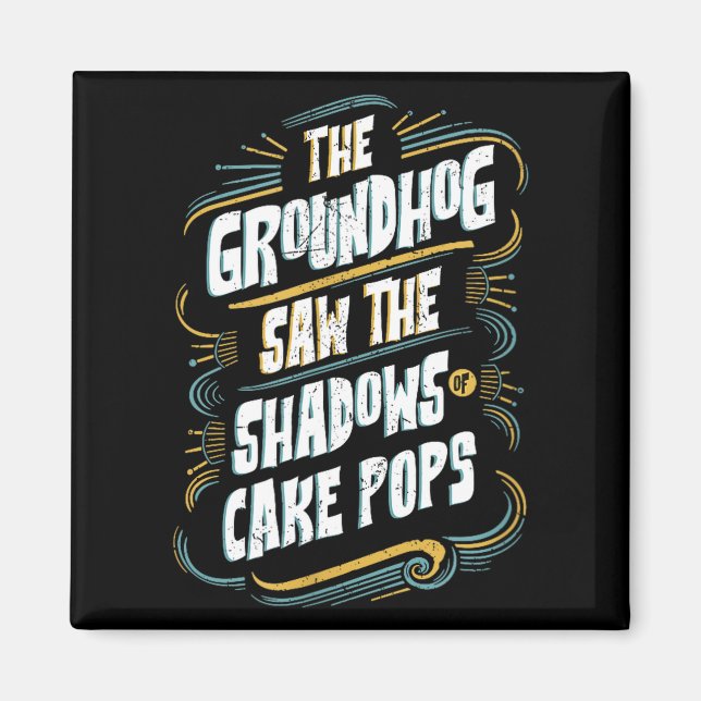 Íman Sombra engraçada do Groundhog Humor - Sombras de C (Frente)