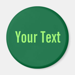 Íman SOMENTE COR/verde escuro + seu texto