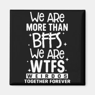 Íman Somos Mais do que Amigas Somos Wtfs Malucas Juntas