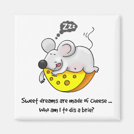 Íman Sonhos Doce são Feitos de Rato de Cheijo Rindo