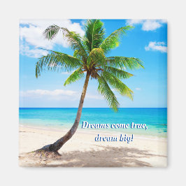 Íman Sonhos tornam-se realidade sonho grande Magnet Qua