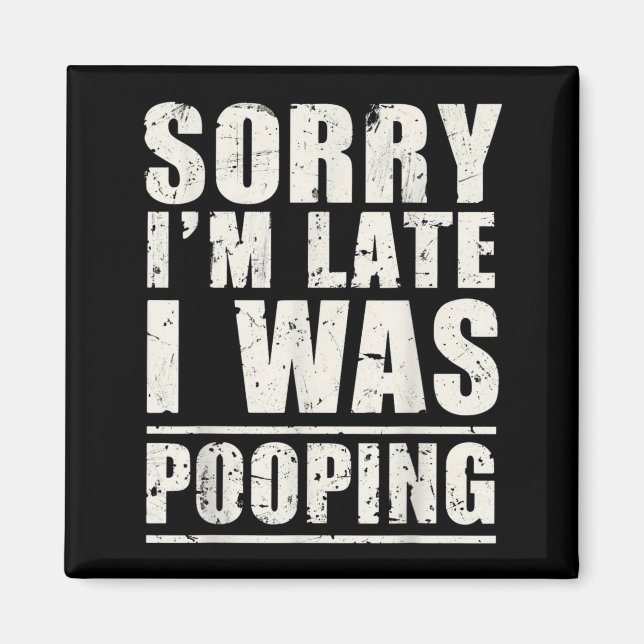 Íman Sorry I'm Late I Was Ong  (Frente)