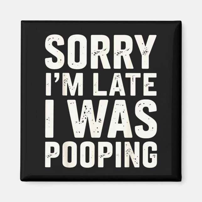 Íman Sorry I'm Late I Was Ong  (Frente)