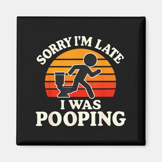 Íman Sorry I'm Late I Was Ong Sarcasm Joke Meme  (Frente)