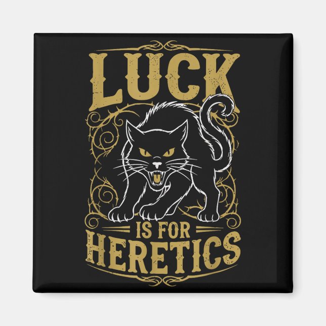 Íman Sorte de gato preto é para bruxa herege  (Frente)