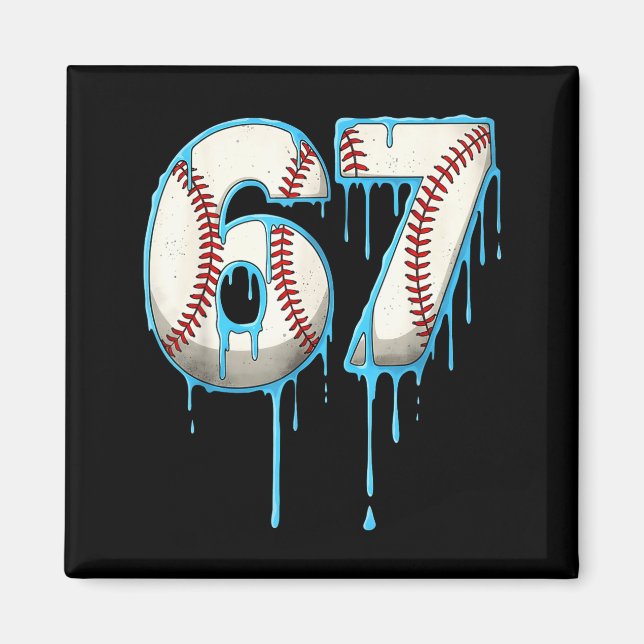 Íman Sorvete de Beisebol Drip 67 Seis Sete Meme Número  (Frente)