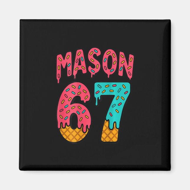 Íman Sorvete Mason 67 Meme Fofo Seis Sete (no Ck)  (Frente)