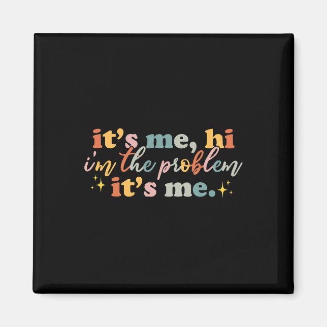 Íman Sou eu, oi, sou o problema, é um prazer para mim (Frente)