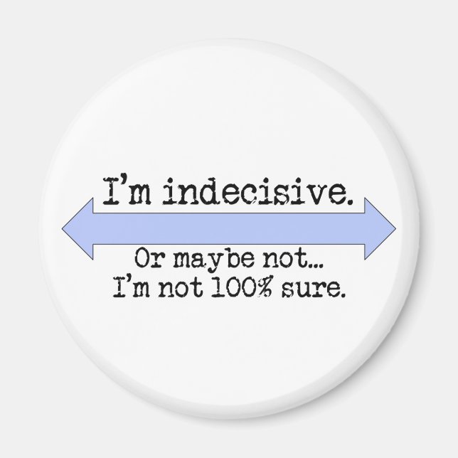 Íman Sou Indeciso Magnet (Frente)