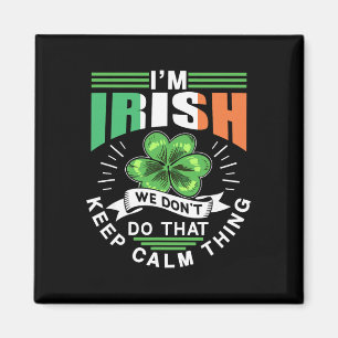 Íman Sou Irlandês Não Fazemos Essa Coisa de Manter Calm