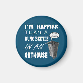 Íman Sou mais feliz do que um besouro de estrume em um