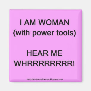 Íman Sou mulher (com ferramentas elétricas)