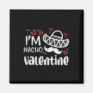 Íman Sou Nacho Dia dos Namorados Piada Divertida Comida