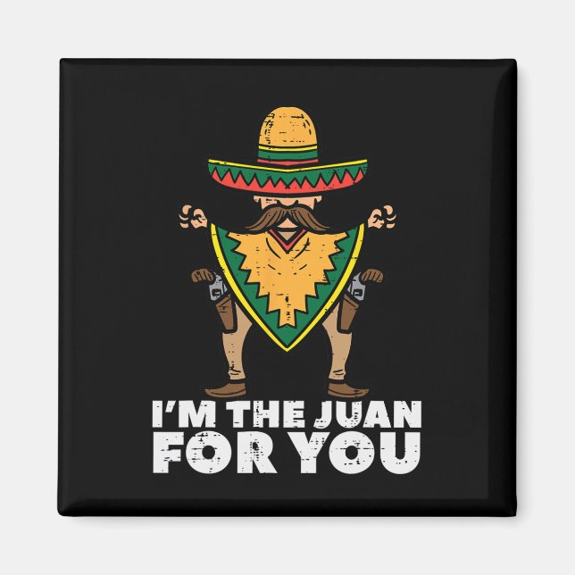 Íman Sou o Juan Para Você Funny Cinco De Mayo Festa Mex (Frente)