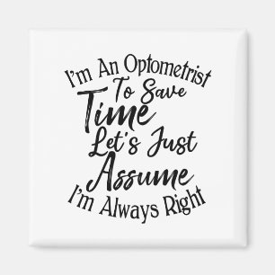 Íman Sou Optometrista para poupar Vamos de tempo, apena
