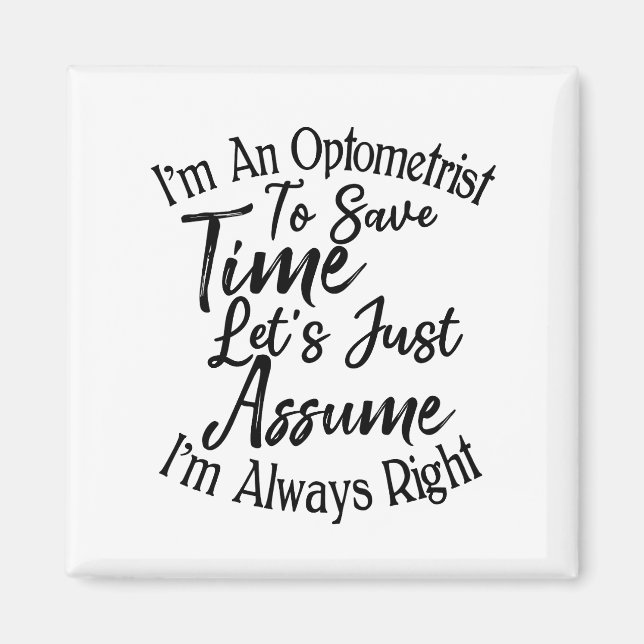 Íman Sou Optometrista para poupar Vamos de tempo, apena (Frente)