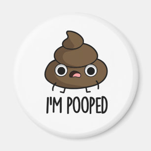 Íman Sou Pooped Cute Poop Poo Pun
