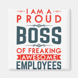 Íman Sou Um Chefe Orgulhoso De Empregados Incríveis.