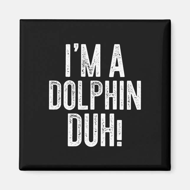 Íman Sou um Duque Golfinho! Dolphin Costume (Frente)