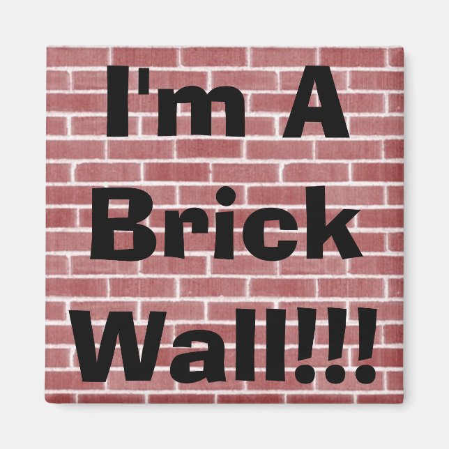 Íman Sou um Muro de Brick!! (Frente)